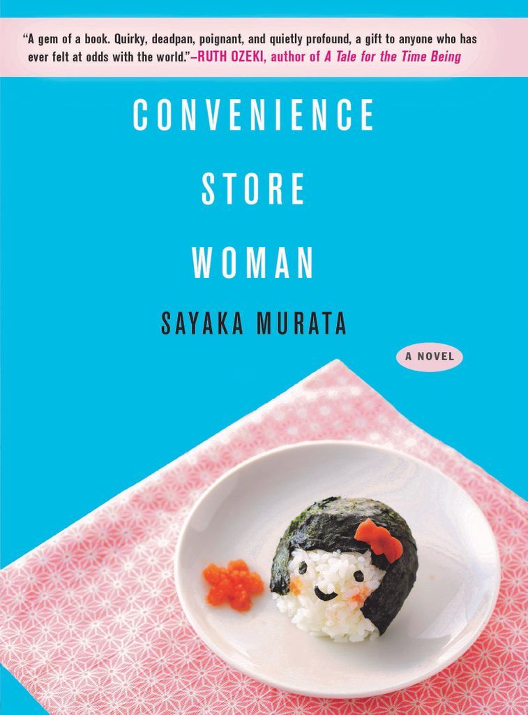 Convenience Store Woman by Sayaka Murata. Short Books in Translation