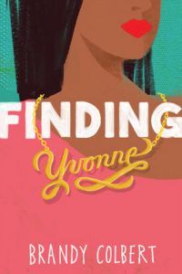 Finding Yvonne by Brandy Colbert cover