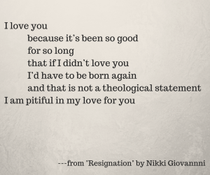 Resignation by Nikki Giovanni, Heartbreak Poems