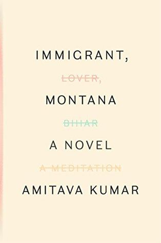 Immigrant, Montana by Amitava Kumar cover