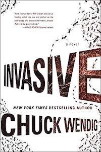 Invasive by Chuck Wendig