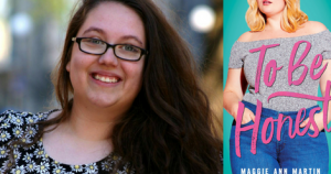 Maggie Ann Martin To Be Honest from An Interview with Maggie Ann Martin | bookriot.com