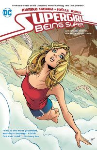 cover of Supergirl: Being Super by Mariko Tamaki and Joelle Jones, with Sandu Florea and Kelly Fitzpatrick