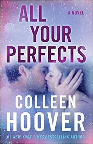 Cover of ALL YOUR PERFECTS by Colleen Hoover
