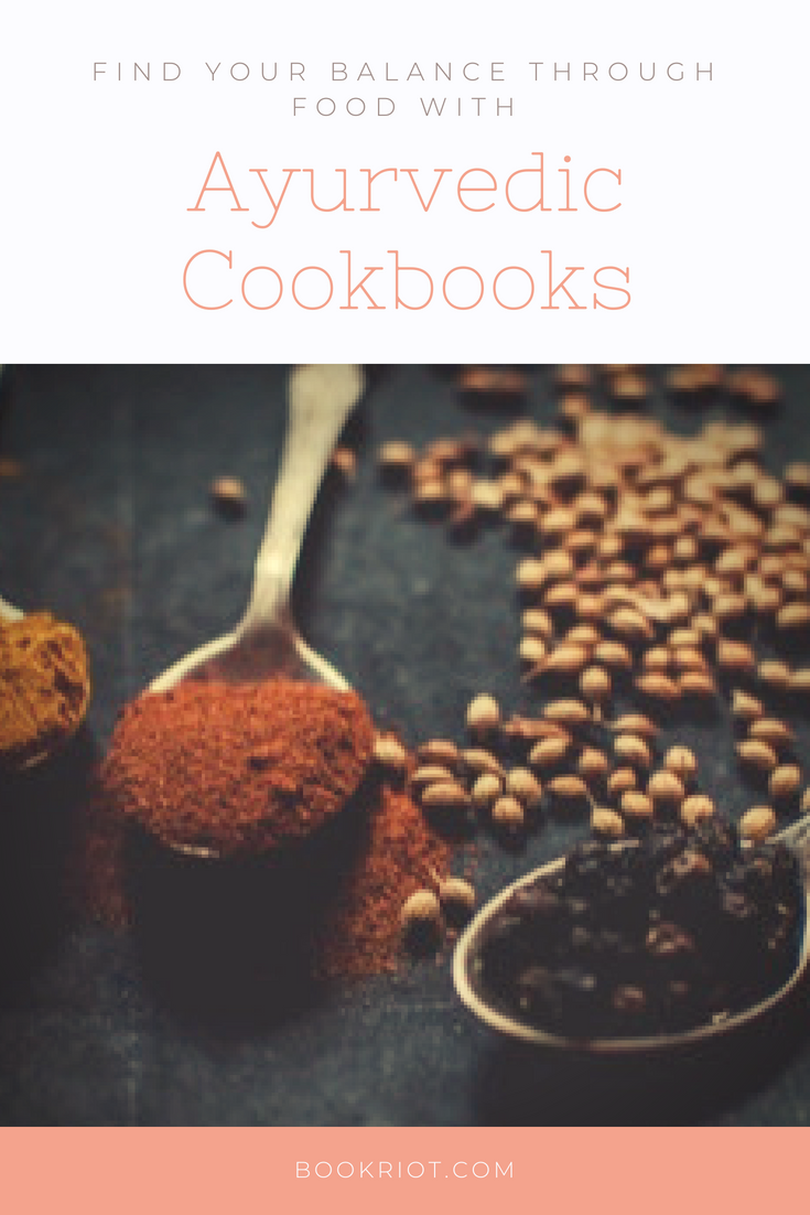 Ayurvedic Cookbooks to Help You Find Balance Through Food