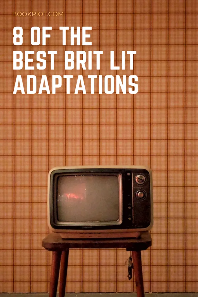 Best Brit Lit Adaptations