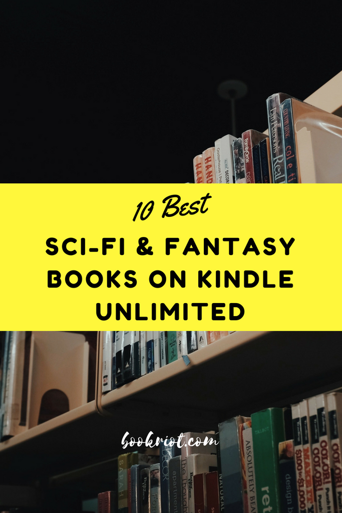 best sci-fi and fantasy books on Kindle Unlimited
