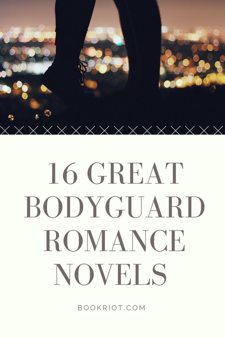 16 Bodyguard Romance Novels You Cant Live Without Trying