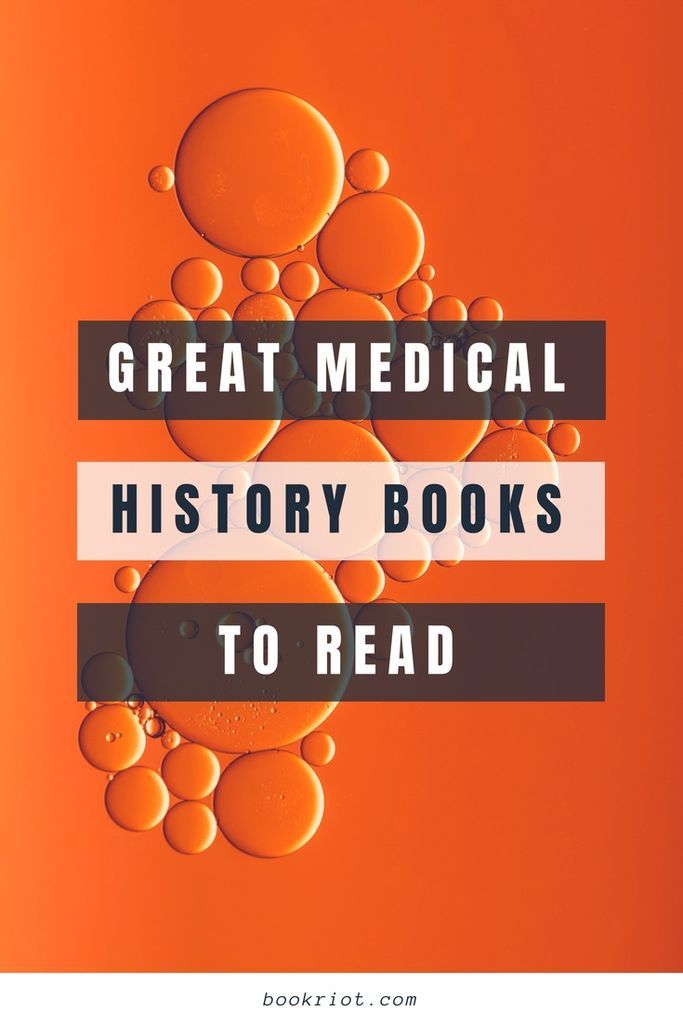 Medical History Books You'll Want To Read | Medical History | Book Lists