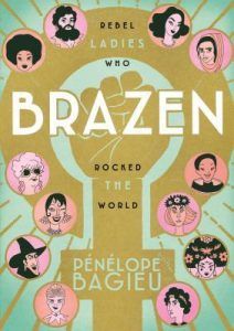 brazen by penelope bagieu