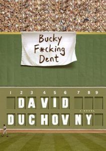 Bucky F*cking Dent by David Duchovny