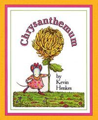 Chrysanthemum by Kevin Henkes