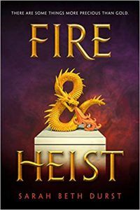 fire and heist by sarah beth durst book cover