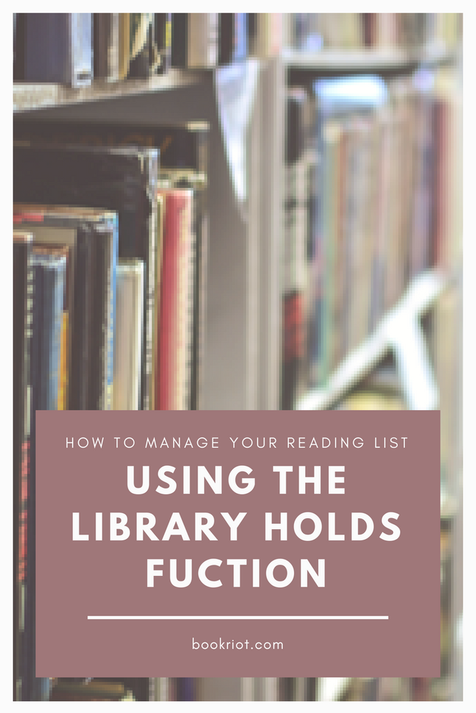 How to manage your reading list using the library holds function