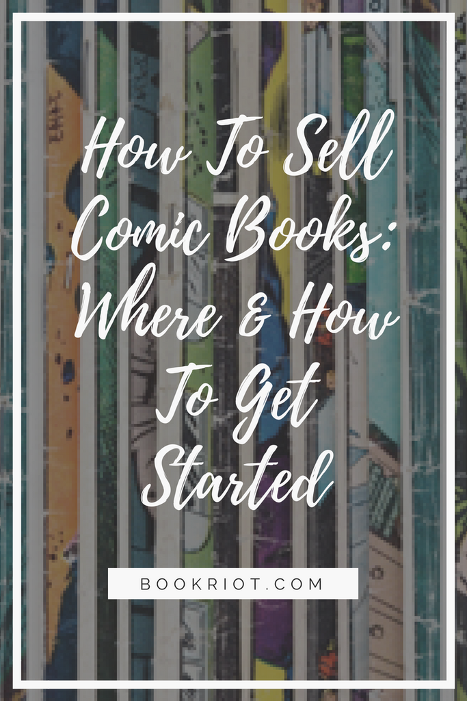 How To Sell Comic Books: Where And How To Get Started