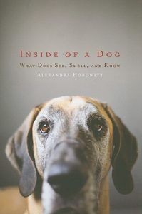 Inside of a Dog by Alexandra Horowitz
