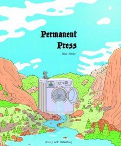 Cover of Permanent Press, by Luke Healy