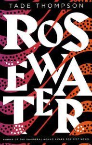 Rosewater by Tade Thompson