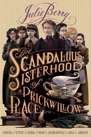 Scandalous Sisterhood of Prickwillow Place