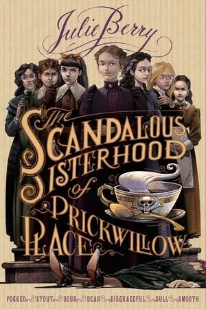 Scandalous Sisterhood of Prickwillow Place
