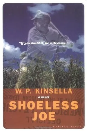 Shoeless Joe by W.P. Kinsella