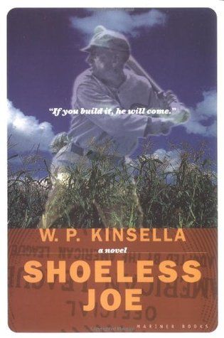 Shoeless Joe by W.P. Kinsella