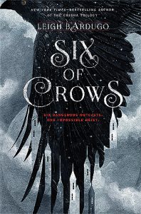 Six of Crows from 6 Books To Read Before They're Turned Into Movies | bookriot.com