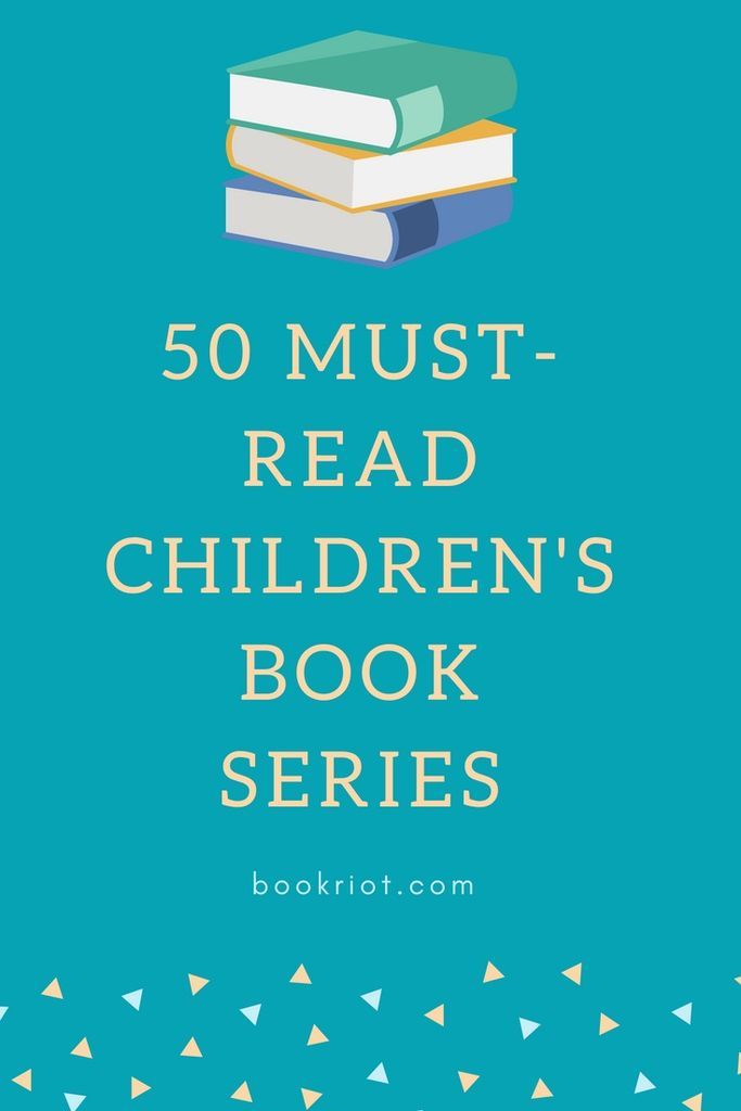 Get your read on with these 50 must-read children's book series. book lists | children's books | children's book series | series books | must-read books