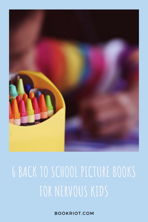 6 Back to School Picture Books for Nervous Kids