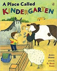 A Place Called Kindergarten by Jessica Harper