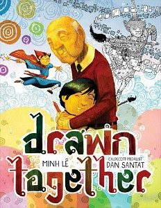 Drawn Together by Minh Le and Dan Santat cover