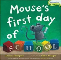 Mouses First Day of School by Lauren Thompson