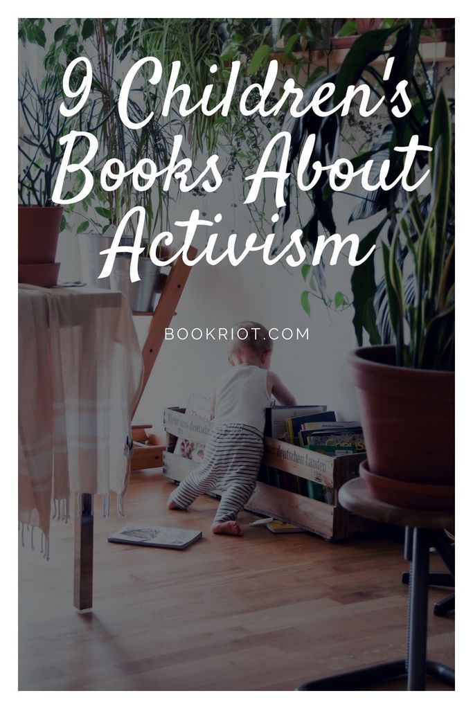 9 great children's books about activism to start your kids young. book lists | children's books | books for babies | activism books | parenting