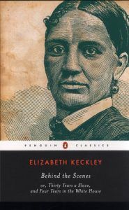 Behind the Scenes by Elizabeth Keckley cover image