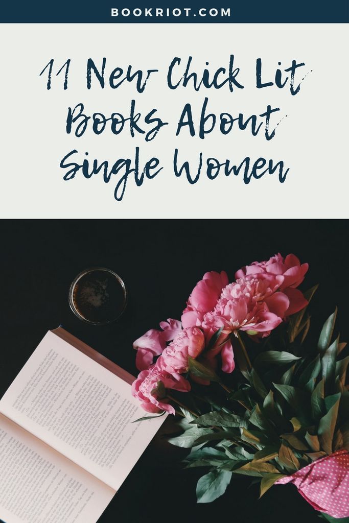 11 new chick lit books about single women for readers who miss BRIDGET JONES book lists | chick lit books | romantic reads