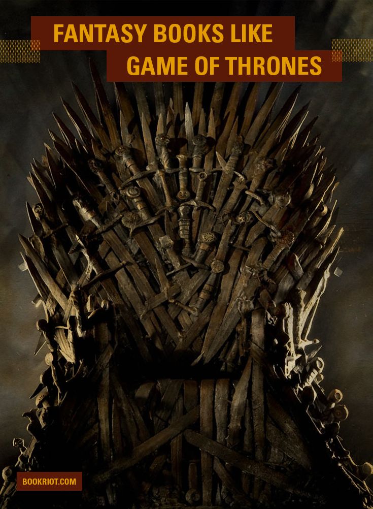 8 Fantasy Books Like GAME OF THRONES If You Love The Series - 44