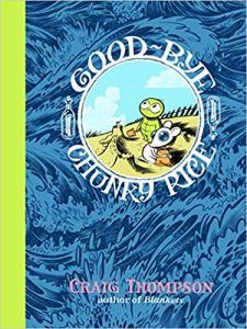 Cover of Good-Bye, Chunky Rice by Craig Thompson