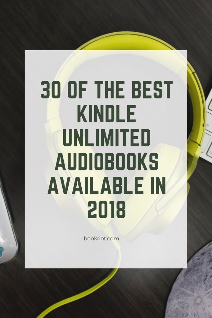 30 of the best Kindle Unlimited audiobooks available in 2018. Kindle Unlimited | Audiobooks | Kindle Unlimited Audiobooks | Audiobook Recommendations