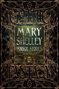 mary shelley horror stories