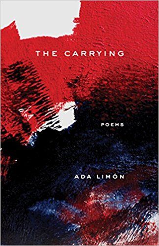 cover of The Carrying by Ada Limón