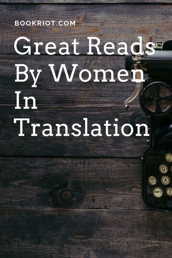 Get your hands on these awesome books by women in translation.    book lists | women in translation | books in translation | translated books