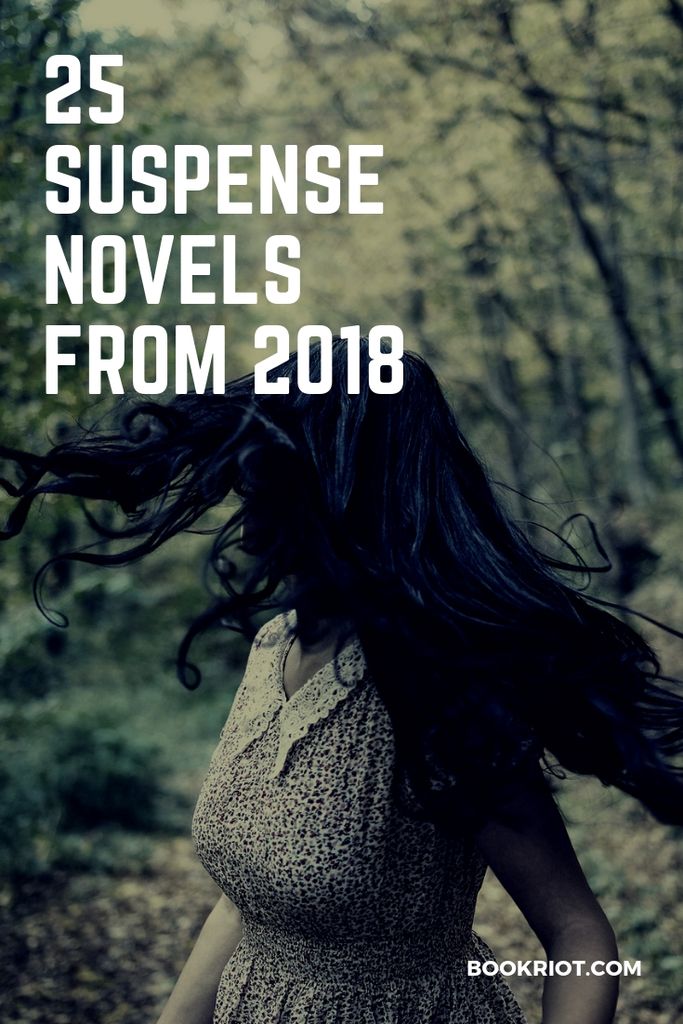 25 Best Suspense Books from 2018 to Add to Your TBR Book Riot