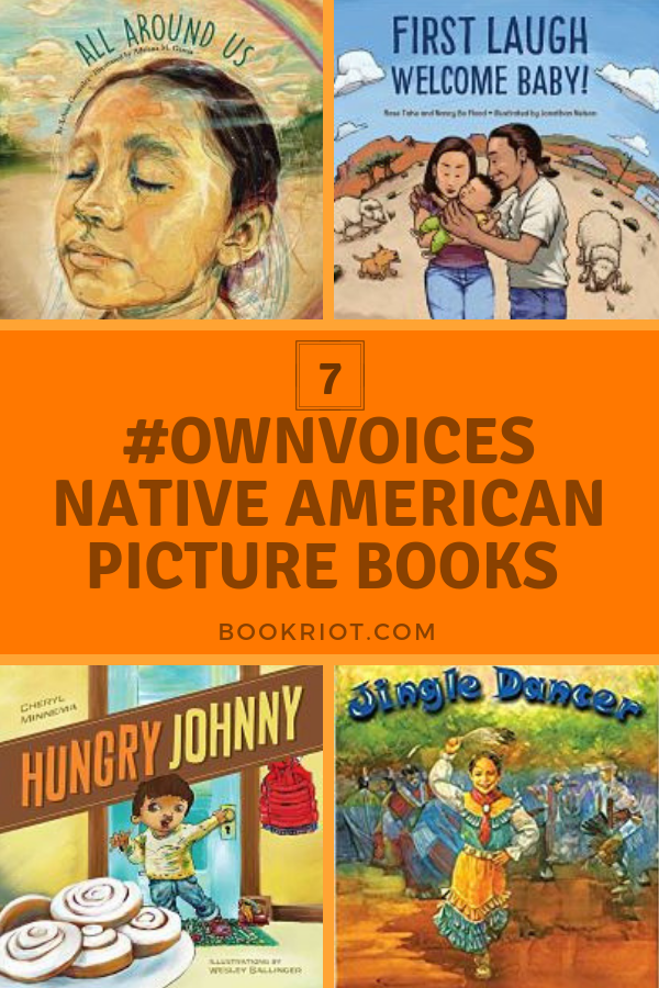 7 #Ownvoices Native American Picture Books to Read to Your Kids