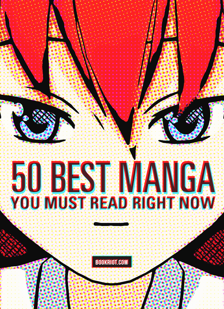 50 Best Manga You Must Read Right Now: Classics And New Releases