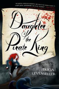 Daughter of the Pirate King (Daughter of the Pirate King #1) by Tricia Levenseller