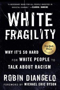 cover of White Fragility: Why It’s So Hard for White People to Talk About Racism by Robin DiAngelo