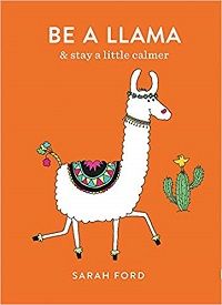 be a llama stay a little calmer book cover