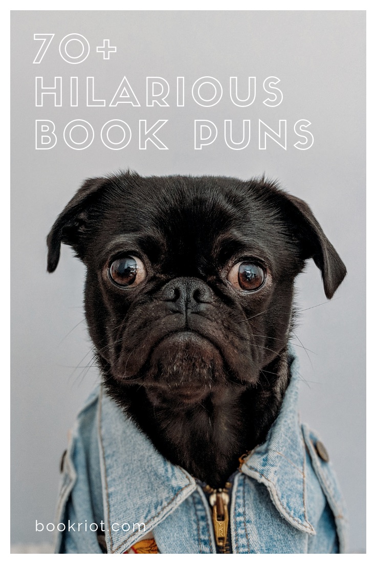 70+ Book Puns To Make You Laugh, Cry, and Cringe Book Riot