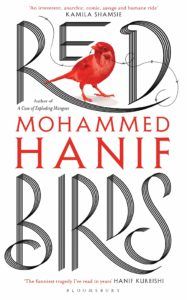 Red Birds by Mohammed Hanif