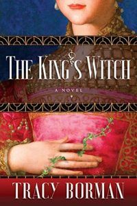 the king's witch by tracy borman